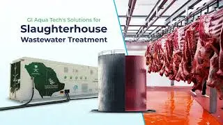 GI Aqua Tech&rsquo;s Breakthrough in Slaughterhouse Wastewater Management