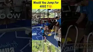 Would You Jump For 400$ ?😮  #shorts #adventure #viralshorts #adventureexpedition