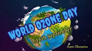 World Ozone Day 2021 | World Ozone Day quote | Ozone Day status 2021 | Save Ozone