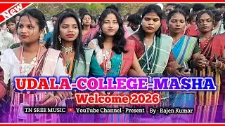 💞NEW SANTALI VIDEO 2026 🥀 UDALA COLLEGE MASHA WELCOME 2026💞 DHABUL TAMSA 2026