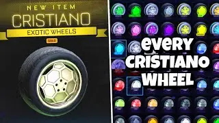 EVERY CRISTIANO WHEEL IN ROCKET LEAGUE
