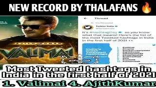 Valimai is the first place most hashtag in twitter official 🔥😎