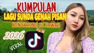 VIRAL TIKTOK 2026! Lagu Sunda Genah Pisan Buat Santai Nongkrong di Sawah