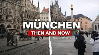 Munich Then vs Now &mdash; Can You Believe This?