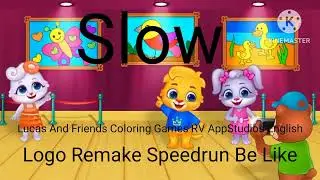Lucas And Friends Coloring Games RV AppStudios English Logo Remake Speedrun Be Like