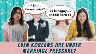 Is 30 too late to get married in Korea? | Cultural Similarities Between India&nbsp;&&nbsp;Korea&nbsp;|&nbsp;JIMK