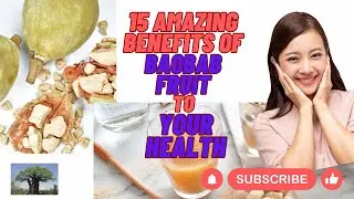 BAOBAB FRUIT POWDER: 15 AMAZING BENEFITS TO YOUR HEALTH