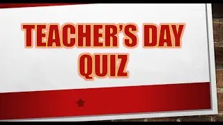 Teacher's Day Quiz | 25 Imporatnt Questions and Answers | Khushi Quiz Corner