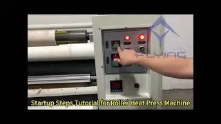 Startup Steps Tutorial for Sublimation Roller Heat Press Machine