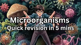 Microorganisms: Friend and Foe Class 8 | Full Chapter in 5 Minutes