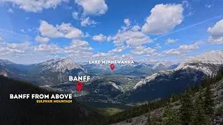 Banff From Above | Sulphur Mountain View of Banff & Lake Minnewanka