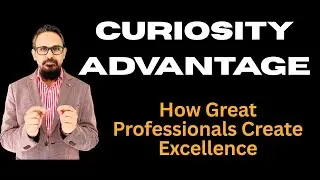 Curiosity Advantage &mdash; Sarwar Alam Insights