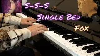 Noosha Fox - S-S-S-Single Bed - piano cover(short ver.)