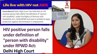 HIV positive person falls under definition of person with Disability under RPWD Act- Delhi Court 
