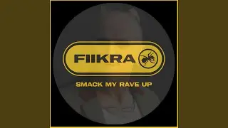 SMACK MY RAVE UP