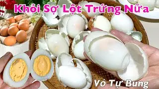 Đừng Luộc Trứng Với Nước‼️ Biết Mẹo Này Vỏ Tự Bung Khỏi Trứng- 2 tips to make peeling eggs easier.