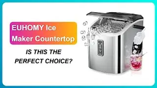 REVIEW (2026): EUHOMY Ice Maker Countertop | IS THIS THE PERFECT CHOICE?
