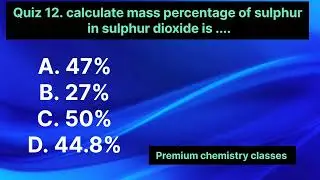 chemistry quiz 12 some basic concepts of chemistry chapter 01,class11th, #premium chemistry classes