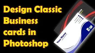 Designing a Business Card in Photoshop !! Design Classic Business Cards ! #businesscard #card