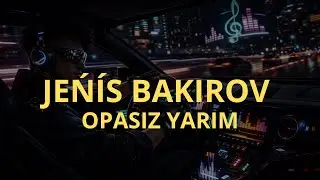 Jeńis Bakirov - Opasiz yarım (AI REMIX) | Жеңис Бакиров - Опасиз ярым