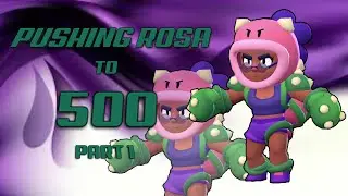 Brawl Stars Pushing New Brawler Rosa To 500 Part 1. Brawl Ball Gameplay