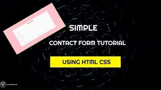 How To Make A Contact Us Page Using HTML And CSS In 10 Minutes