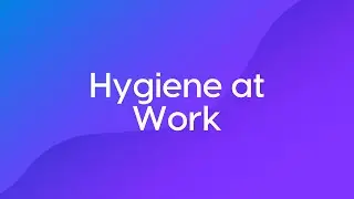 Hygiene at Work Course Trailer