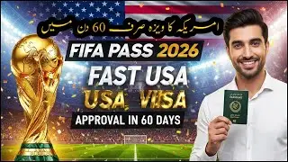 FIFA PASS 2026: Quick USA Visa Approval in 60 Days