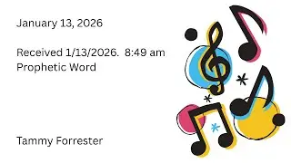 January 13, 2026 Prophetic Word