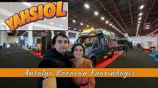 Antalya Karavan ve Tiny House Fuarı Nisan 2025 - Fuarda Yok Yok
