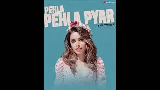 Pehla Pehla Pyar Teaser | Shannon K | Kumar Sanu