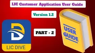 LIC's #DIVE App #Customer Application #User #Guide #part-2 #Version 1.2 #Subscribe 