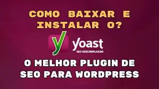 Como baixar e instalar o Yoast seo premium - melhor plugin de SEO para wordpress