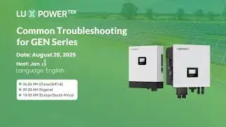 LuxpowerTek Common Troubleshooting Online Training for GEN EU Series