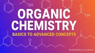 Organic chemistry basics to advanced #organic #chemistry 
