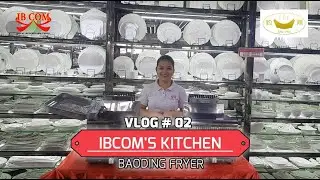 HEAVY-DUTY FRYER feat. BAODING BRAND│IBCOM'S KITCHEN 2ndVlog Entry
