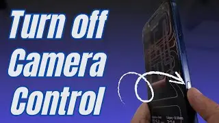 How to Turn off Camera Control button on iPhone 17 Pro, 16 Pro Max