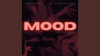 Mood (feat. Jared Brady)