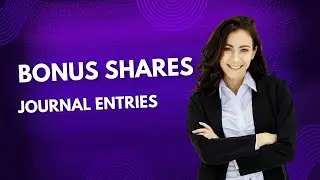 Bonus Shares Journal Entries