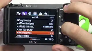 SONY ZV-E10 &ndash; How to Change Video Initial Focus Magnifier