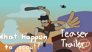 Team Fortress 2 Legacy Teaser Trailer :what happen to scout?