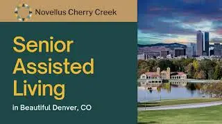 Your Home for Assisted Living in Denver, CO | ​​Novellus Cherry Creek
