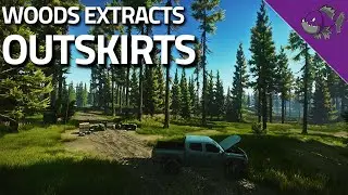 Outskirts - Woods Extract Guide - Escape From Tarkov