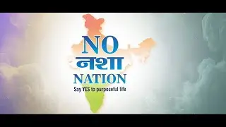 No Nasha Nation | A National Appeal for a Drug-Free India | Arya Yuva Samaj