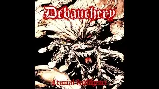 Debauchery - Cranial Indulgence (Full EP Reissue)