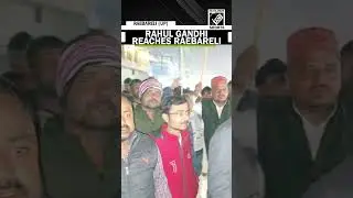 Rahul Gandhi reaches Raebareli for his 2-day visit, will hold meetings with farmers, laborers