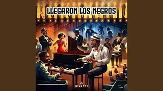 Llegaron Los Negros