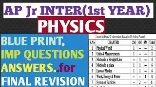 AP Jr INTER(1st Year) PHYSICS BLUE PRINT, IMPORTANT QUESTIONS&ANSWERS for FINAL REVISION🥰