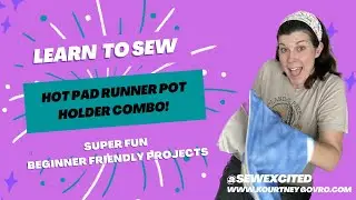 Hot Pad runner and pot holder combo sewing tutorial video