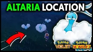 WHERE TO FIND ALTARIA ON POKEMON SCARLET AND VIOLET
